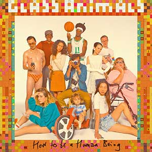 Glass Animals【How To Be A Human Being】【高品质MP3+无损FLAC-604MB】百度网盘下载-28音盘地带