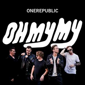 OneRepublic【Oh My My(Deluxe)】整张专辑【高品质MP3+无损FLAC-673MB】百度网盘下载-28音盘地带