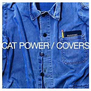 Cat Power【Covers】全新专辑【高品质MP3+无损FLAC格式-847MB】百度网盘下载-28音盘地带