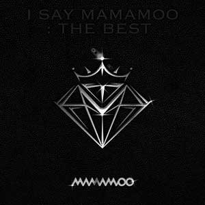 MAMAMOO【I SAY MAMAMOO THE BEST】全新精选专辑【高品质MP3+无损FLAC格式-425MB】百度网盘下载-28音盘地带