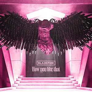BLACKPINK【How You Like That】全新单曲【高品质MP3+无损FLAC-27.4MB】百度网盘下载-28音盘地带