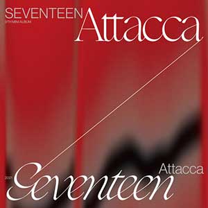 SEVENTEEN【Attacca】全新迷你专辑【高品质MP3+无损FLAC格式-217MB】百度网盘下载-28音盘地带