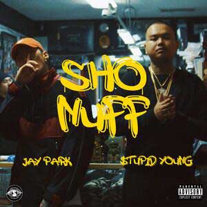 $tupid Young,B.A.R.S,朴宰范【Sho Nuff】全新单曲【高品质MP3+无损FLAC-38MB】百度网盘下载-28音盘地带