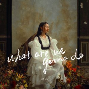 AGA【What are we gonna do】全新单曲【高品质MP3+无损FLAC-100MB】百度网盘下载-28音盘地带