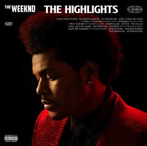 The Weeknd【The Highlights (Explicit)】精选专辑【高品质MP3+无损FLAC-1.05GB】百度网盘下载-28音盘地带
