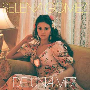 Selena Gomez【De Una Vez】全新单曲【高品质MP3+无损FLAC-20MB】百度网盘下载-28音盘地带