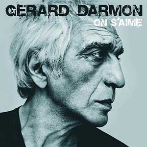 Gérard Darmon【On s’aime(我们彼此相爱)】整张专辑【高品质MP3+无损FLAC-386MB】百度网盘下载-28音盘地带