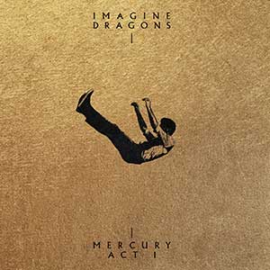 Imagine Dragons【Mercury – Act 1】2021全新大碟【高品质MP3+无损FLAC-605MB】百度网盘下载-28音盘地带