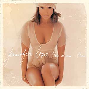 Jennifer Lopez【This Is Me...Then (20th Anniversary Edition)】【高品质MP3+无损FLAC-607MB】百度网盘下载-28音盘地带