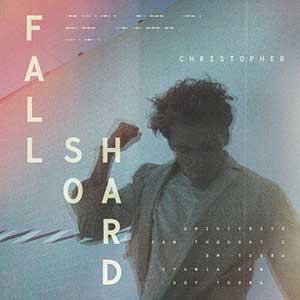 Christopher【Fall So Hard】全新专辑【高品质MP3+无损FLAC-146MB】百度网盘下载-28音盘地带