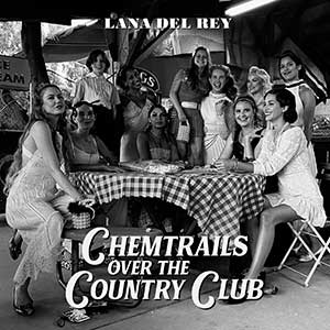 Lana Del Rey【Chemtrails Over The Country Club】2021全新专辑【高品质MP3+无损FLAC-338MB】百度网盘下载-28音盘地带