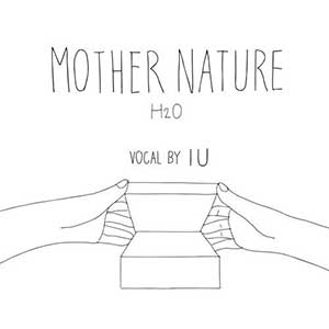 IU李知恩-姜胜元【Mother Nature (H₂O)】【高品质MP3+无损FLAC格式-52MB】百度网盘下载-28音盘地带