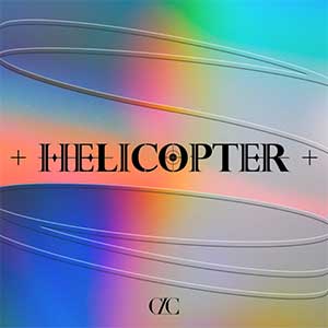 CLC【HELICOPTER】全新单曲【高品质MP3+无损FLAC-121MB】百度网盘下载-28音盘地带