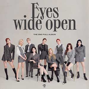 TWICE【Eyes Wide Open】全新正规专辑【高品质MP3+无损FLAC-416MB】百度网盘下载-28音盘地带