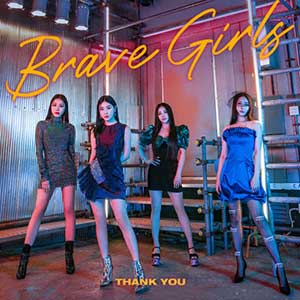 Brave Girls【THANK YOU】全新迷你六辑【高品质MP3+无损FLAC-412MB】百度网盘下载-28音盘地带