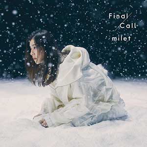 milet【Final Call】【高品质MP3+无损FLAC-90MB】百度网盘下载-28音盘地带