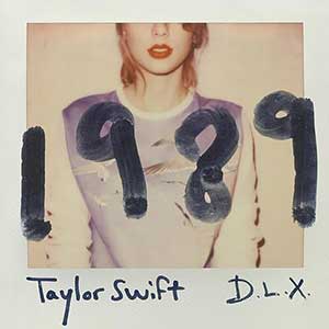 Taylor Swift【1989(Deluxe)】音乐专辑【高品质MP3+无损音质FLAC-605MB】百度网盘下载-28音盘地带