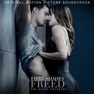 【Fifty Shades Freed (Original Motion Picture Soundtrack)】原声大碟【高品质MP3+无损FLAC-641MB】百度网盘下载-28音盘地带