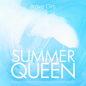 Brave Girls【Summer Queen】全新迷你专辑【高品质MP3+无损FLAC-257MB】网盘下载-28音盘地带