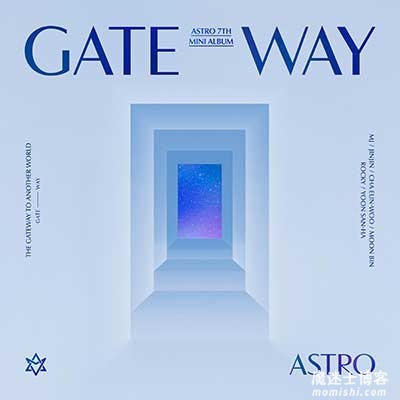 ASTRO【7th Mini Album 【GATEWAY】】第七张迷你专辑【高品质MP3+无损FLAC-199MB】百度网盘下载-28音盘地带