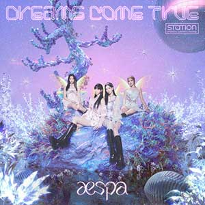aespa【Dreams Come True – SM STATION】全新单曲【高品质MP3+无损FLAC格式-67MB】百度网盘下载-28音盘地带