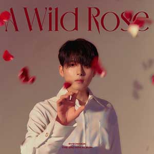 厉旭【A Wild Rose – The 3rd Mini Album】迷你三辑【高品质MP3+无损FLAC-224MB】百度网盘下载-28音盘地带