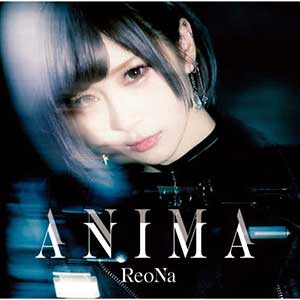 ReoNa【ANIMA (Special Edition)】全新EP专辑【高品质MP3-320K-58MB】百度网盘下载-28音盘地带