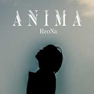 ReoNa【ANIMA】全新单曲【高品质MP3-320K-10MB】百度网盘下载-28音盘地带