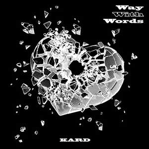 KARD【KARD 1st Single ‘Way With Words’】全新EP专辑【高品质MP3+无损FLAC-93MB】百度网盘下载-28音盘地带