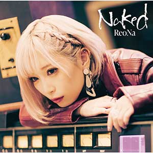 Reona【Naked】2022全新EP【高品质MP3+无损FLAC-974MB】百度网盘下载-28音盘地带