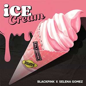 BLACKPINK-Selena Gomez【Ice Cream】全新单曲【高品质MP3+无损FLAC-29MB】百度网盘下载-28音盘地带
