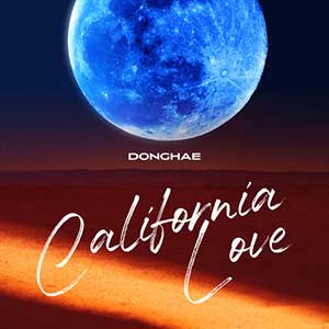 东海【California Love】全新单曲【高品质MP3+无损FLAC格式-70MB】百度网盘下载-28音盘地带