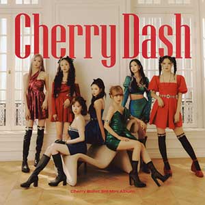 Cherry Bullet【Cherry Dash】【高品质MP3+无损FLAC-401MB】百度网盘下载-28音盘地带