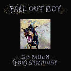Fall Out Boy【So Much (For) Stardust】【高品质MP3+无损FLAC-694MB】百度网盘下载-28音盘地带